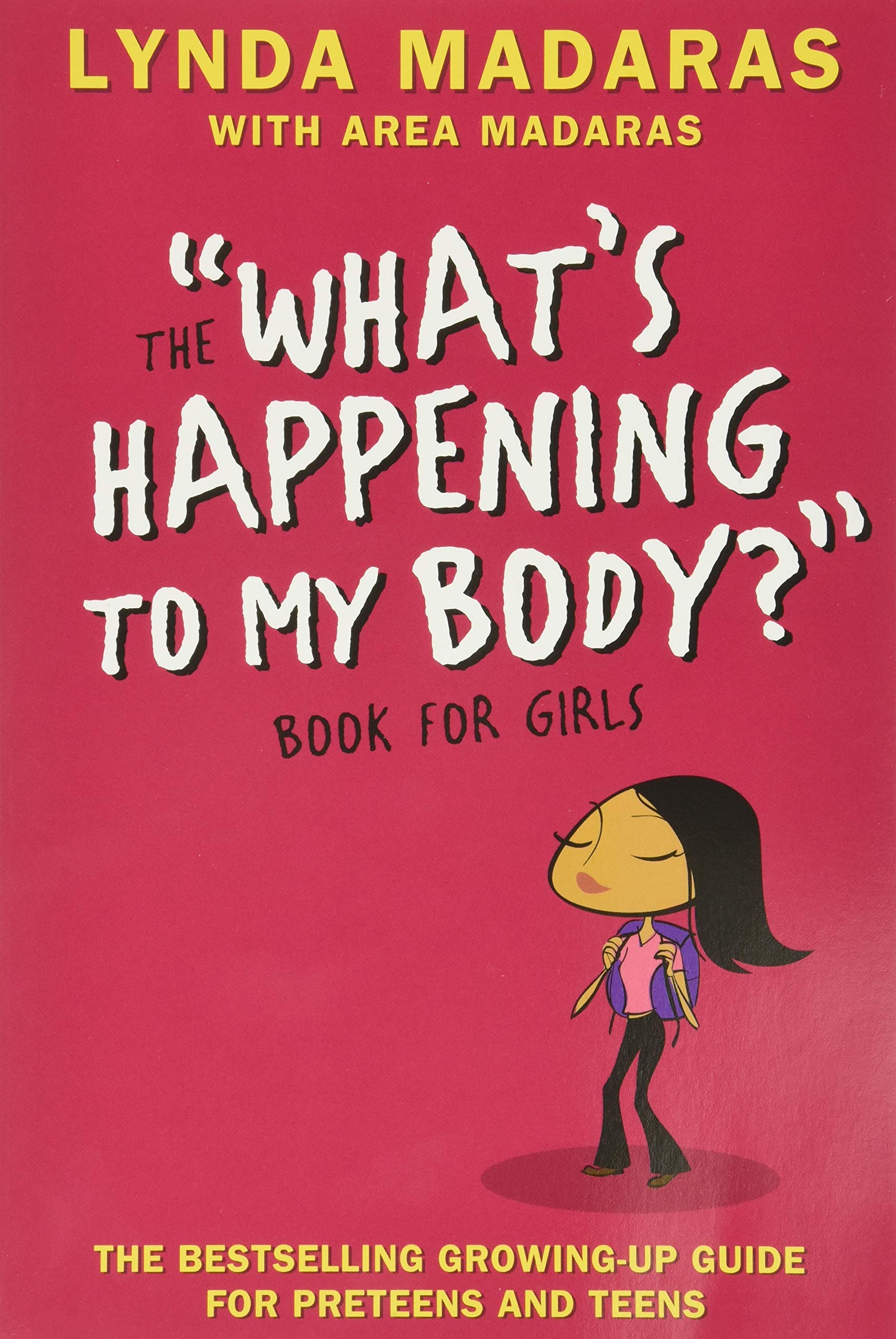 Whats Happening to My Body? Book for Girls: Revised Edition