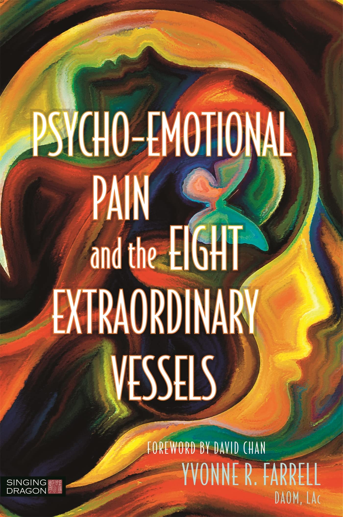 PsychoEmotional Pain and the Eight Extraordinary Vessels