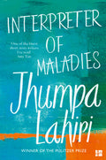 Interpreter Of Maladies: Stories Of Bengal, Boston And Beyond