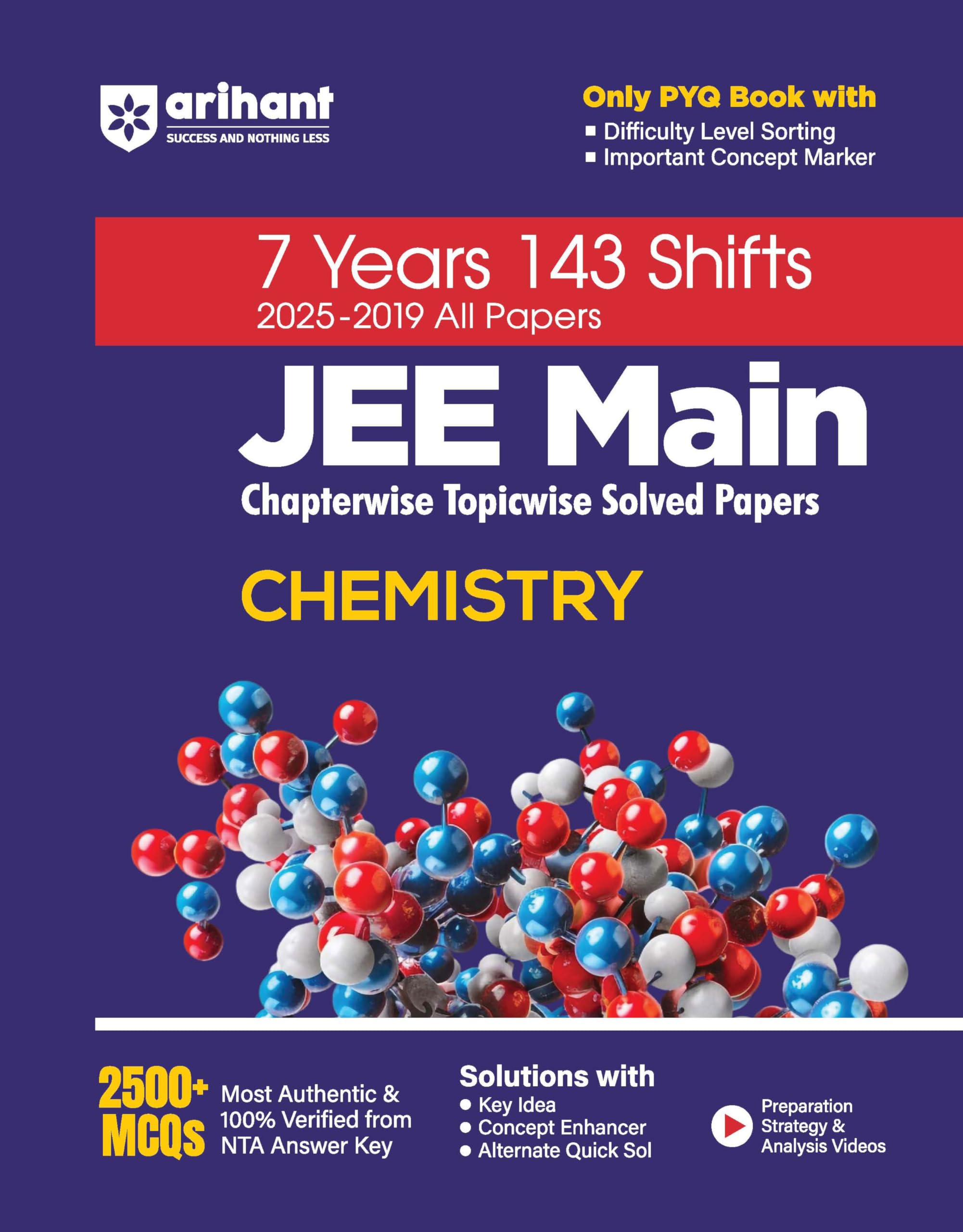 Arihant 7 Years JEE Main Chemistry Chapterwise & Topicwise Solved Papers | 143 Shifts (20252019) | 2500+ MCQs with NTA Answer K