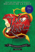 Isle of the Lost, TheA Descendants Novel, Book 1: A Descendants Novel (The Descendants)