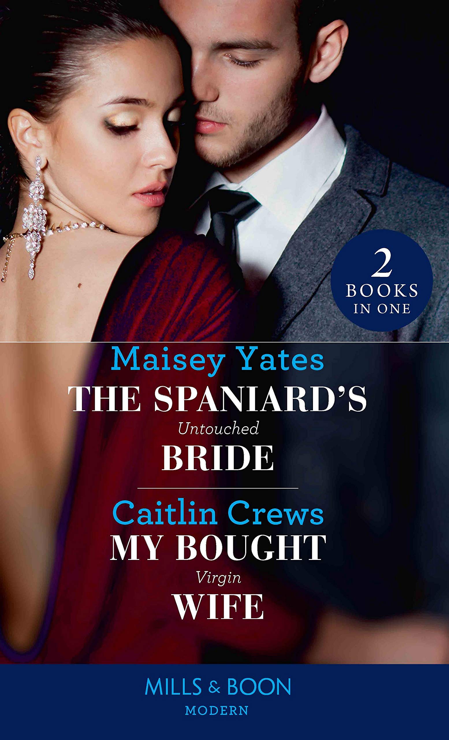 The SpaniardS Untouched Bride/My Bought Virgin Wife
