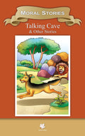 Moral Stories Talking Cave  Wisdom Series (Classic Indian Tales)
