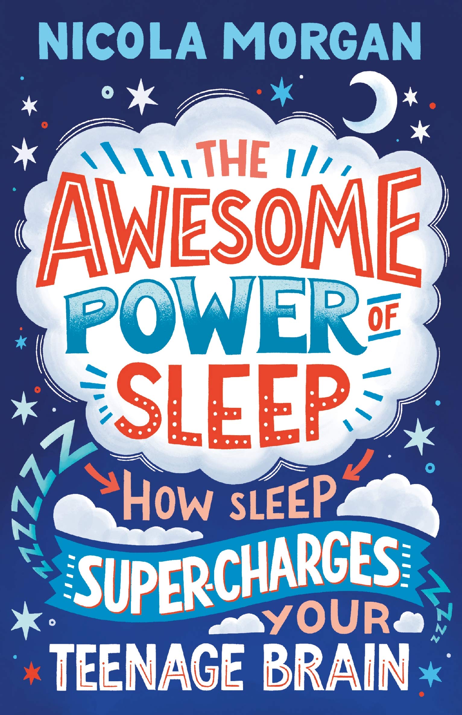 The Awesome Power of Sleep: How Sleep SuperCharges Your Teenage Brain