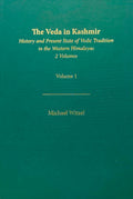 The Veda in Kashmir: History and Present State of Vedic Tradition in the Western Himalayas, in 2 Volumes
