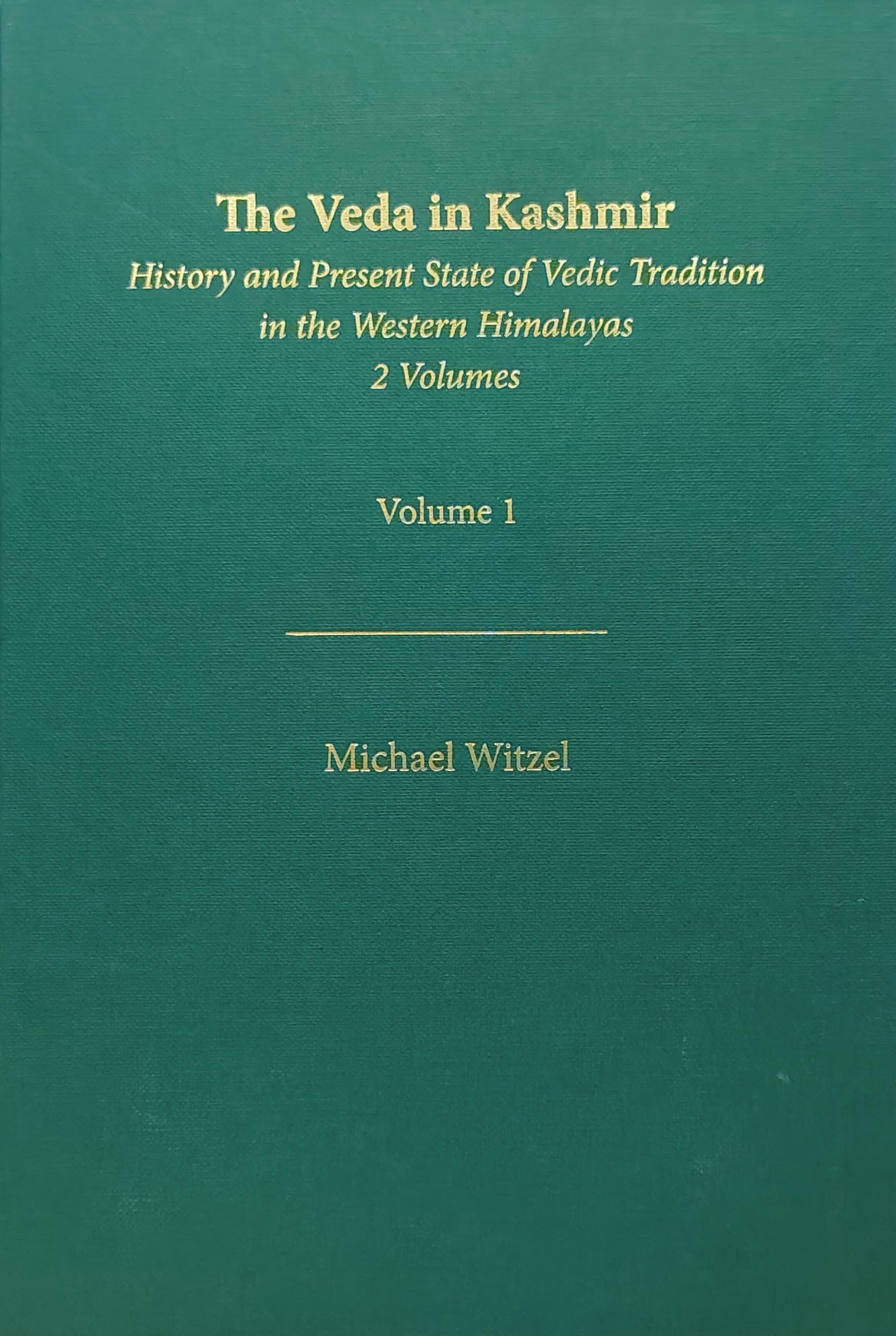 The Veda in Kashmir: History and Present State of Vedic Tradition in the Western Himalayas, in 2 Volumes