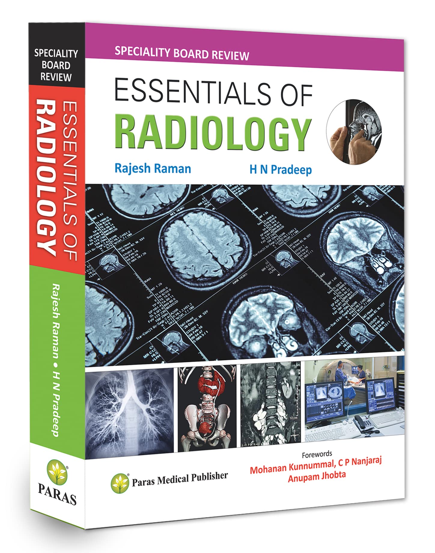 Essentials of Radiology [paperback] Rajesh Raman,H N Pradeep,Mohanan Kunnummal Anupam Jhobta,C P Nanjaraj [Aug 31, 2021]