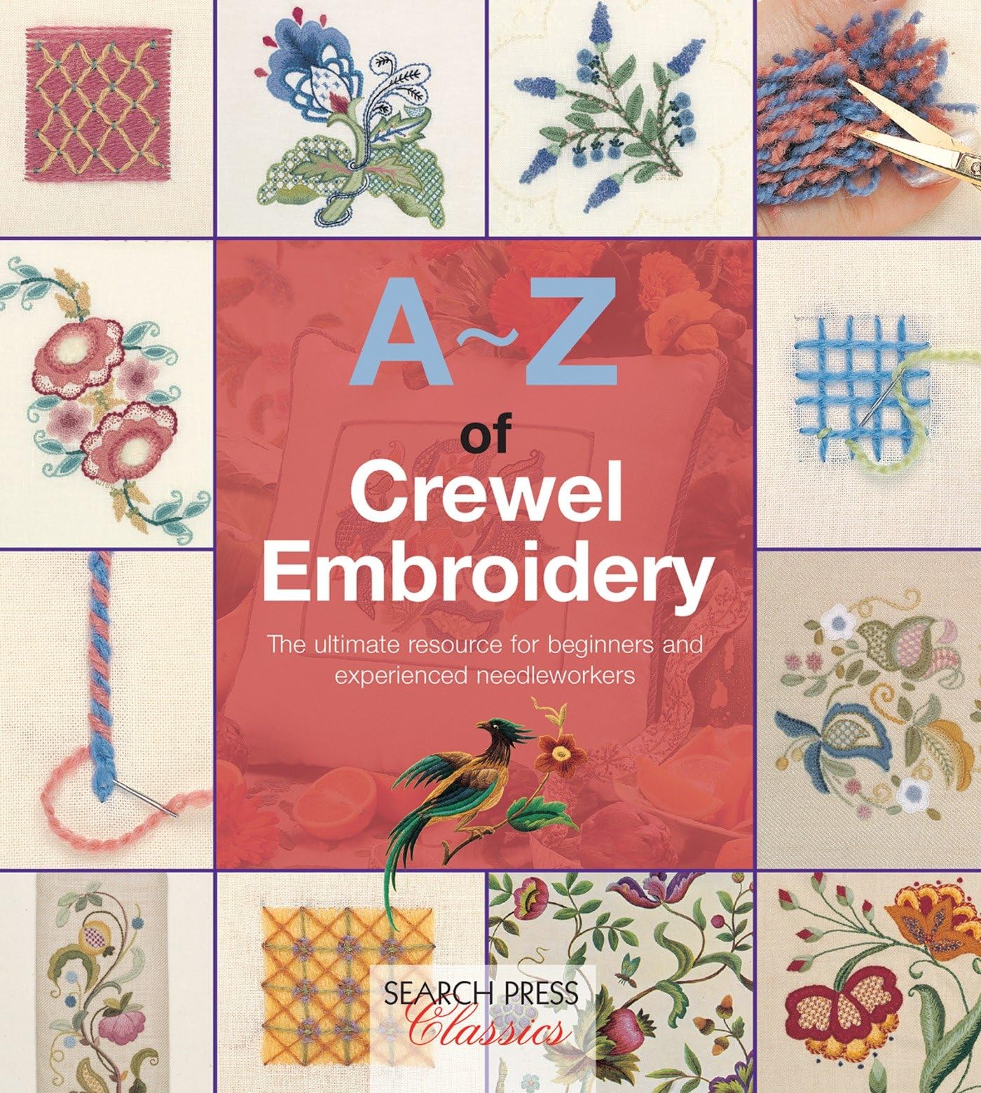 AZ of Crewel Embroidery (AZ of Needlecraft)
