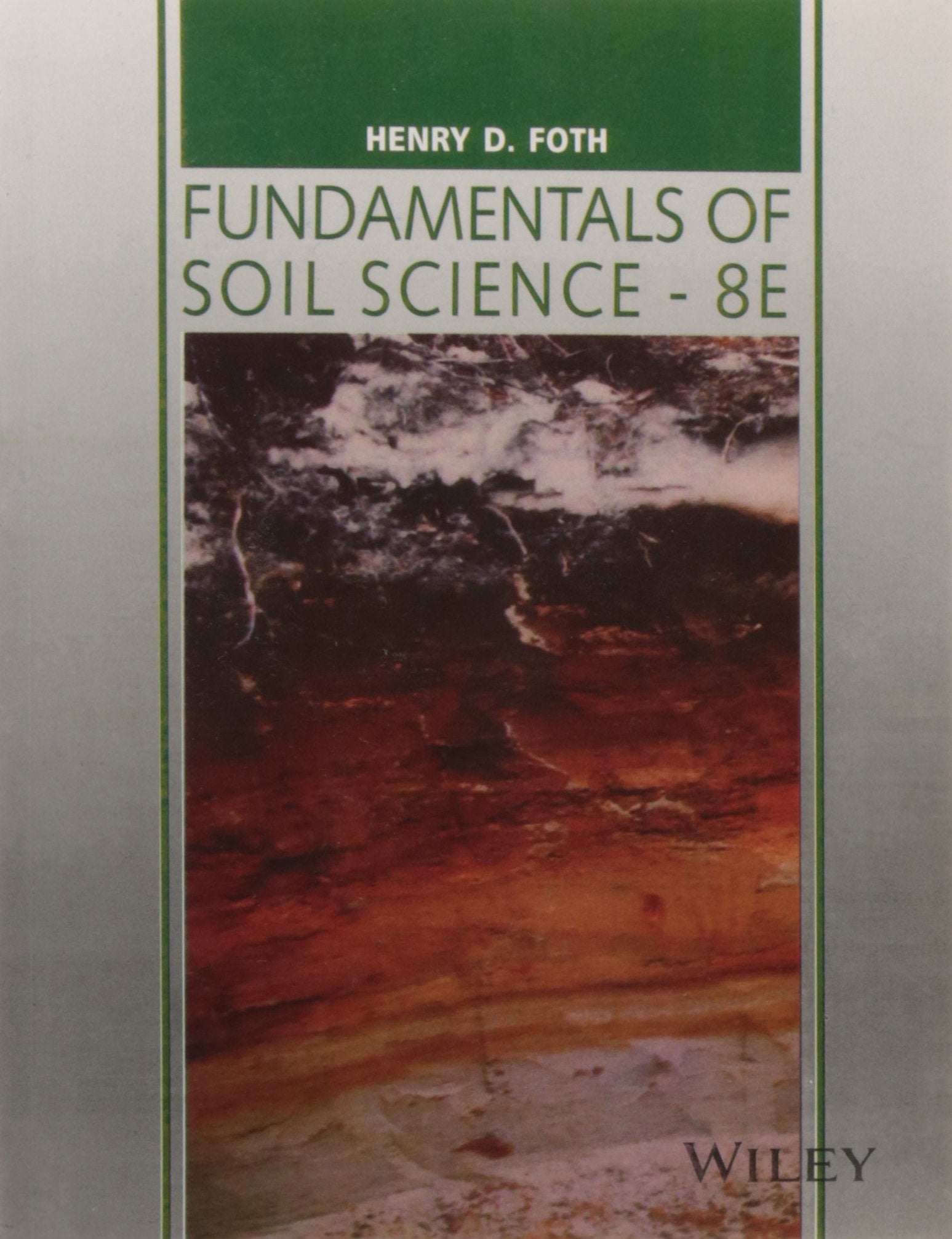 Fundamentals Of Soil Science 8Ed (Pb 2016)