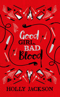 Good Girl, Bad Blood Collectors Edition: Book 2 (A Good Girls Guide to Murder)