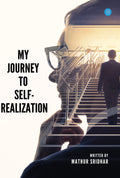 My Journey to Self Realization