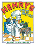 Henrys Awful Mistake (Henry Duck)