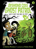 Ghosts Dont Ride Bikes, Do They? (2) (Desmond Cole Ghost Patrol)