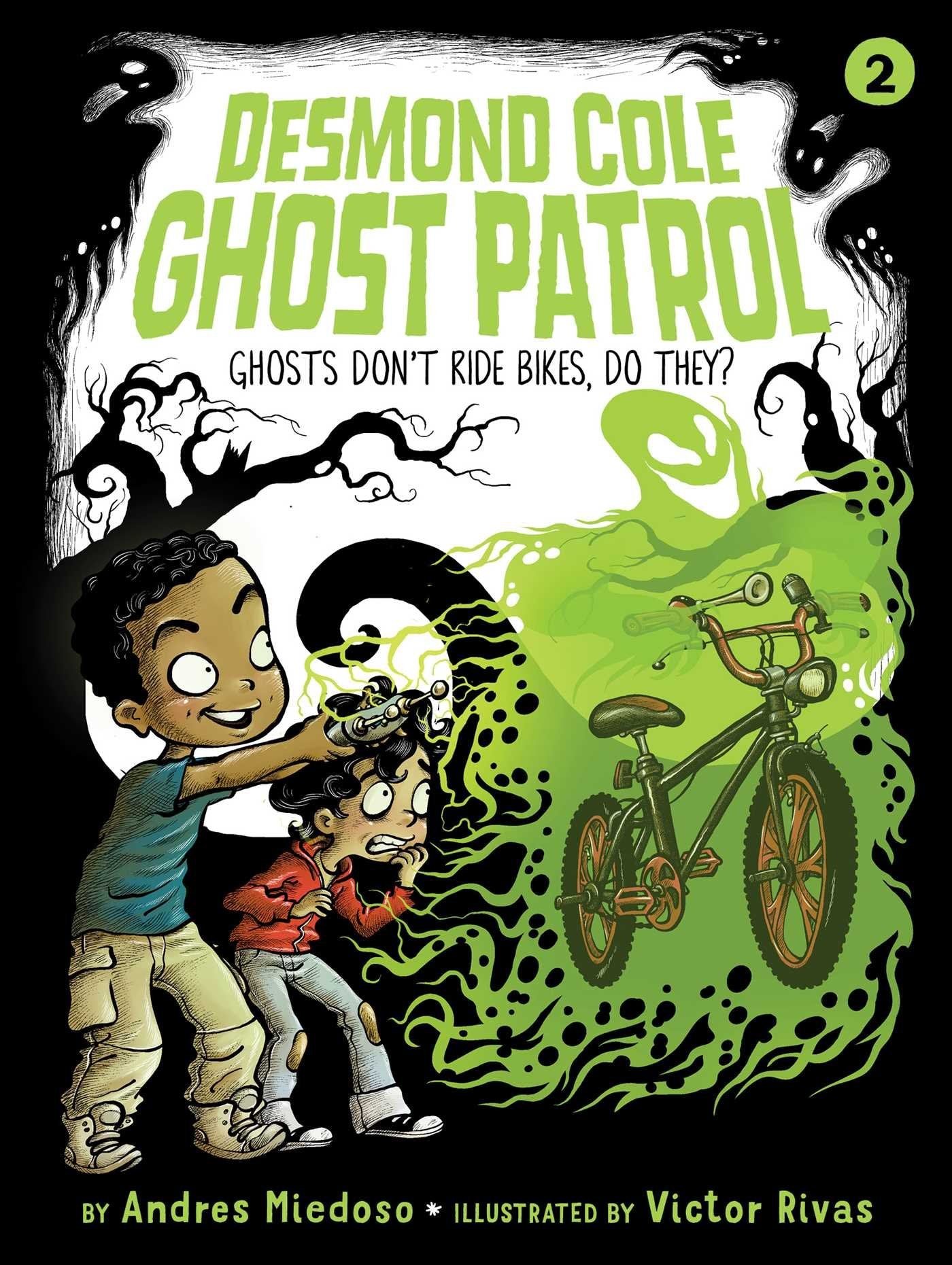 Ghosts Dont Ride Bikes, Do They? (2) (Desmond Cole Ghost Patrol)