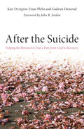 AFTER THE SUICIDE