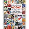 Compendium of Mosaic Techniques: Over 300 Tips, Techniques and Trade Secrets by Bonnie Fitzgerald (20120802)