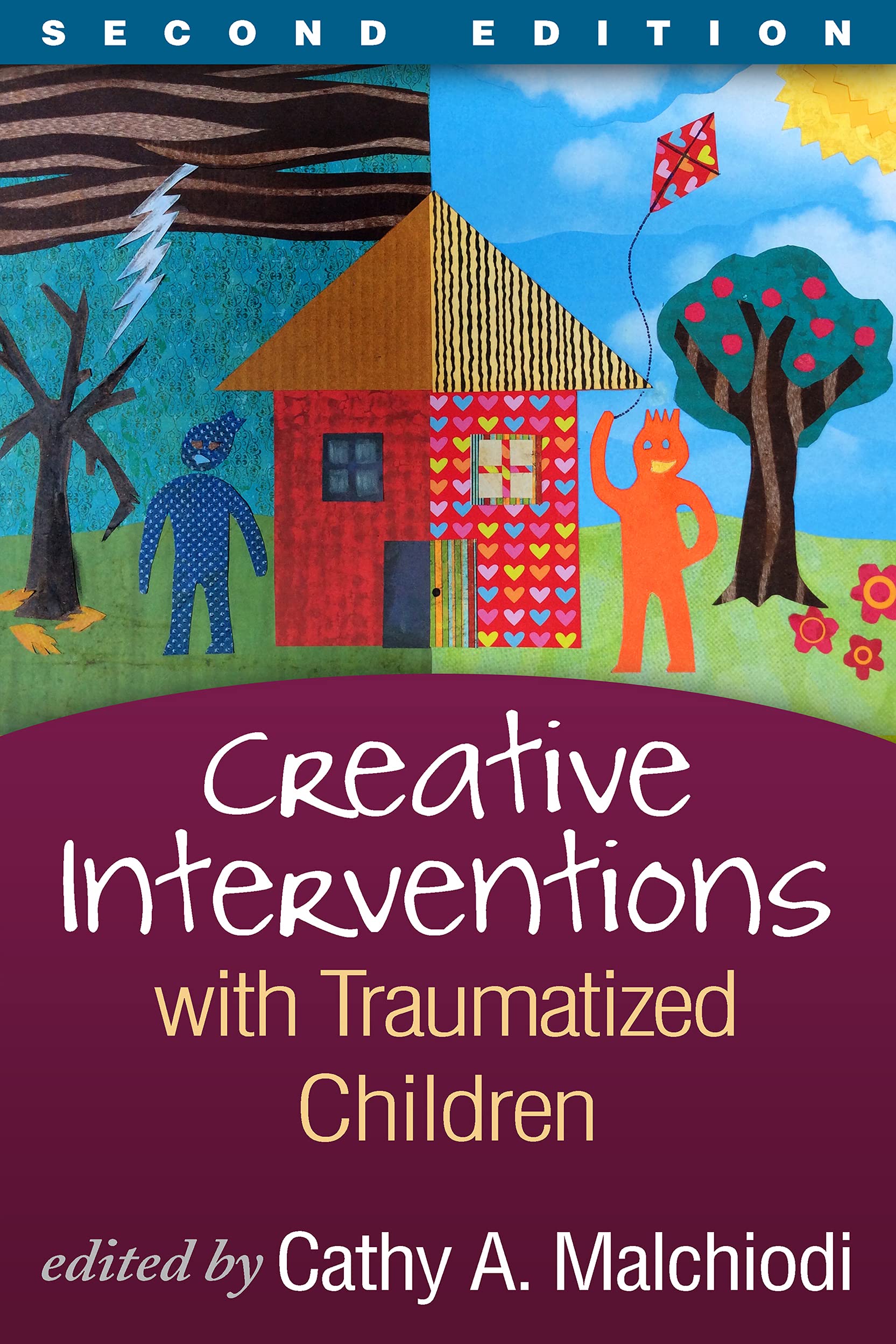 Creative Interventions With Traumatized Children (Creative Arts and Play Therapy)