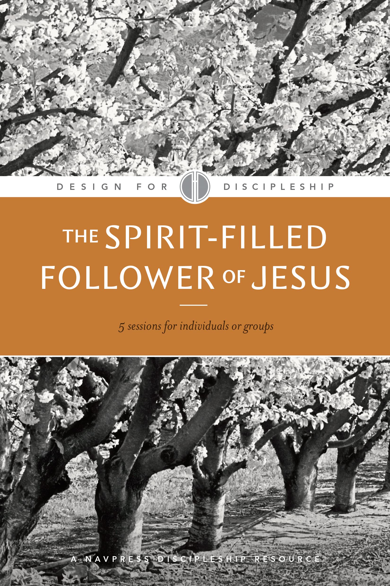 The SpiritFilled Follower of Jesus (Design for Discipleship)