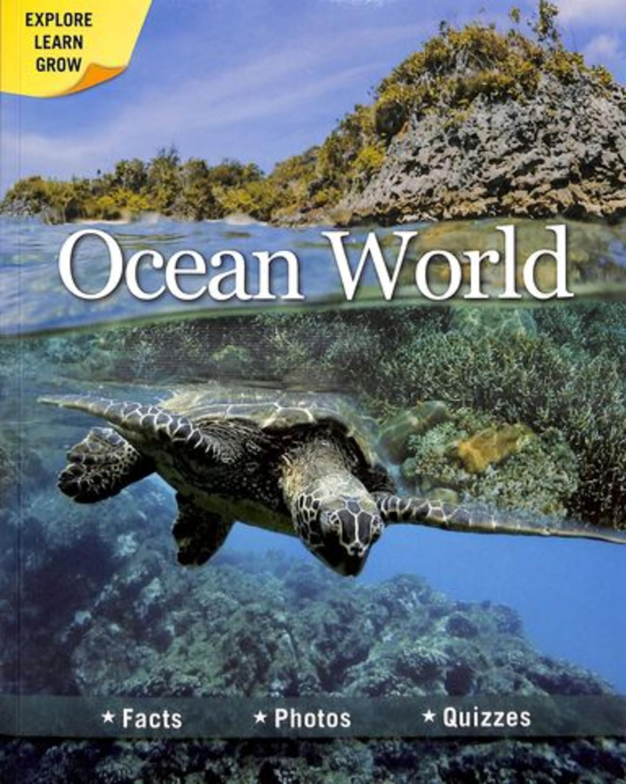 Ocean World : Facts Photos Quizzes