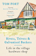 Rivets, Trivets And Galvanised Buckets: Life In The Village Hardware Shop