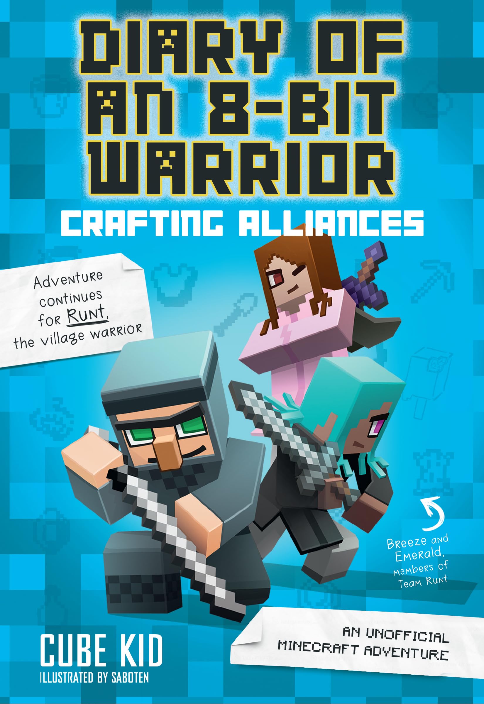 Diary of an 8Bit Warrior: Crafting Alliances: An Unofficial Minecraft Adventure (Volume 3)