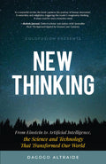 New Thinking: From Einstein to Articial Intelligence, the Science and Technology that Transformed Our World