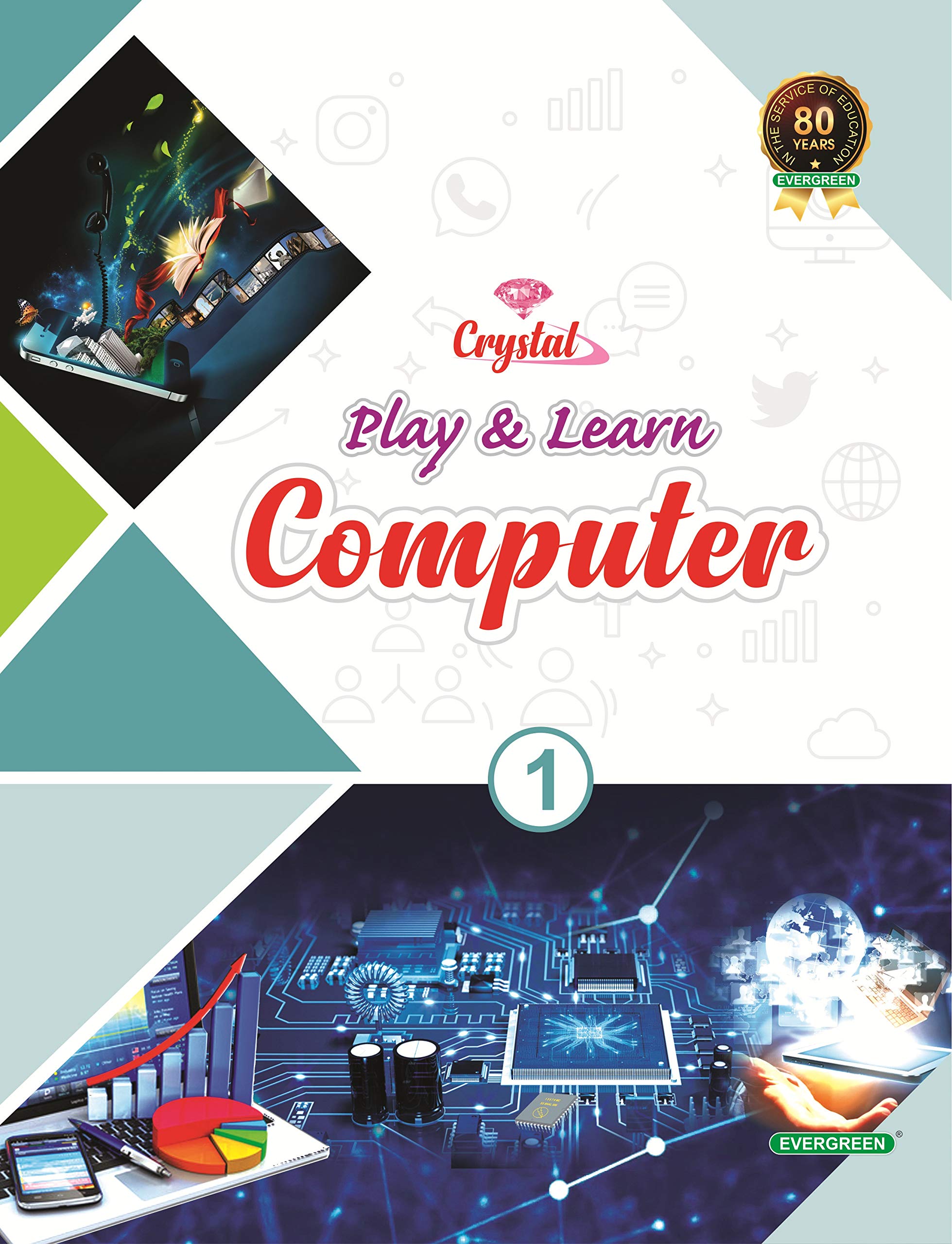 Evergreen Crystal Play & Learn Computer : Class 1