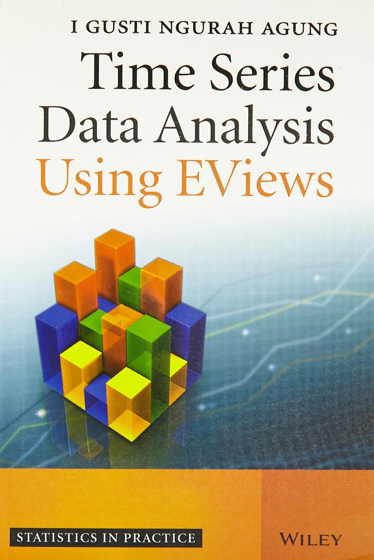 Time Series Data Analysis Using Eviews (Pb 2015)