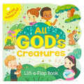 All Gods Creatures  LiftaFlap Board Book Gift for Easter Basket Stuffer, Christmas, Baptisms, Birthdays Ages 15 (Little Sun