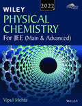 Wileys Physical Chemistry for JEE (Main & Advanced), 2022
