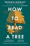 How To Read A Tree (B Pb): A MustHave For All Nature Lovers  Perfect Reading For Your Springtime Adventures