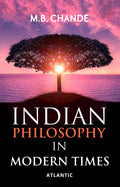 Indian Philosophy In Modern Times