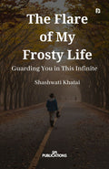 The Flare of My Frosty Life