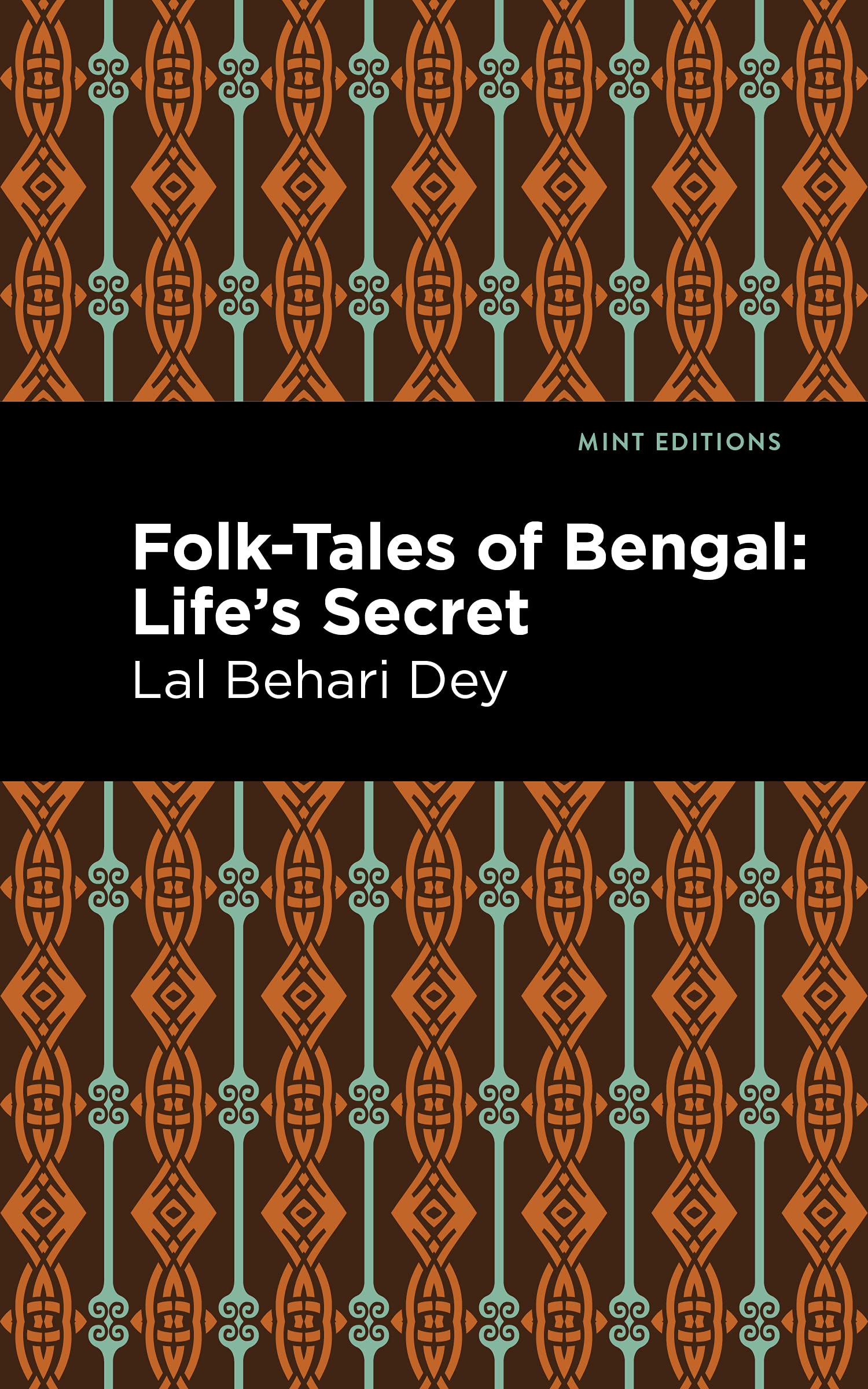 FolkTales Of Bengal: LifeS Secret (Mint EditionsVoices From Api)