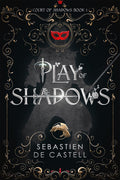 Play of Shadows (Court of Shadows, 1)