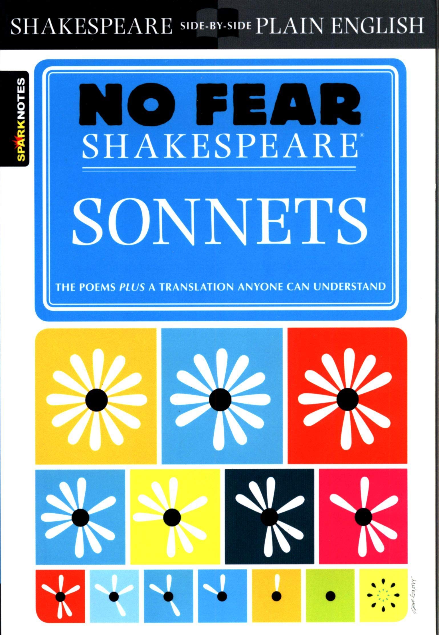Sonnets: No Fear Shakespeare SidebySide Plain English (Volume 16)