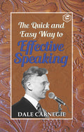The Quick And Easy Way To Effective Speaking (Hardcover Library Edition)