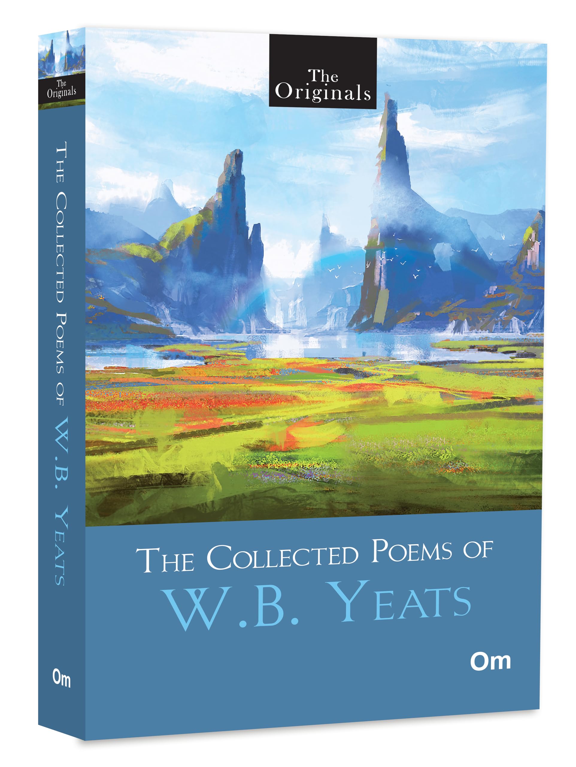The Collected Poems of W.B. Yeats (Classic Poetry Collection)