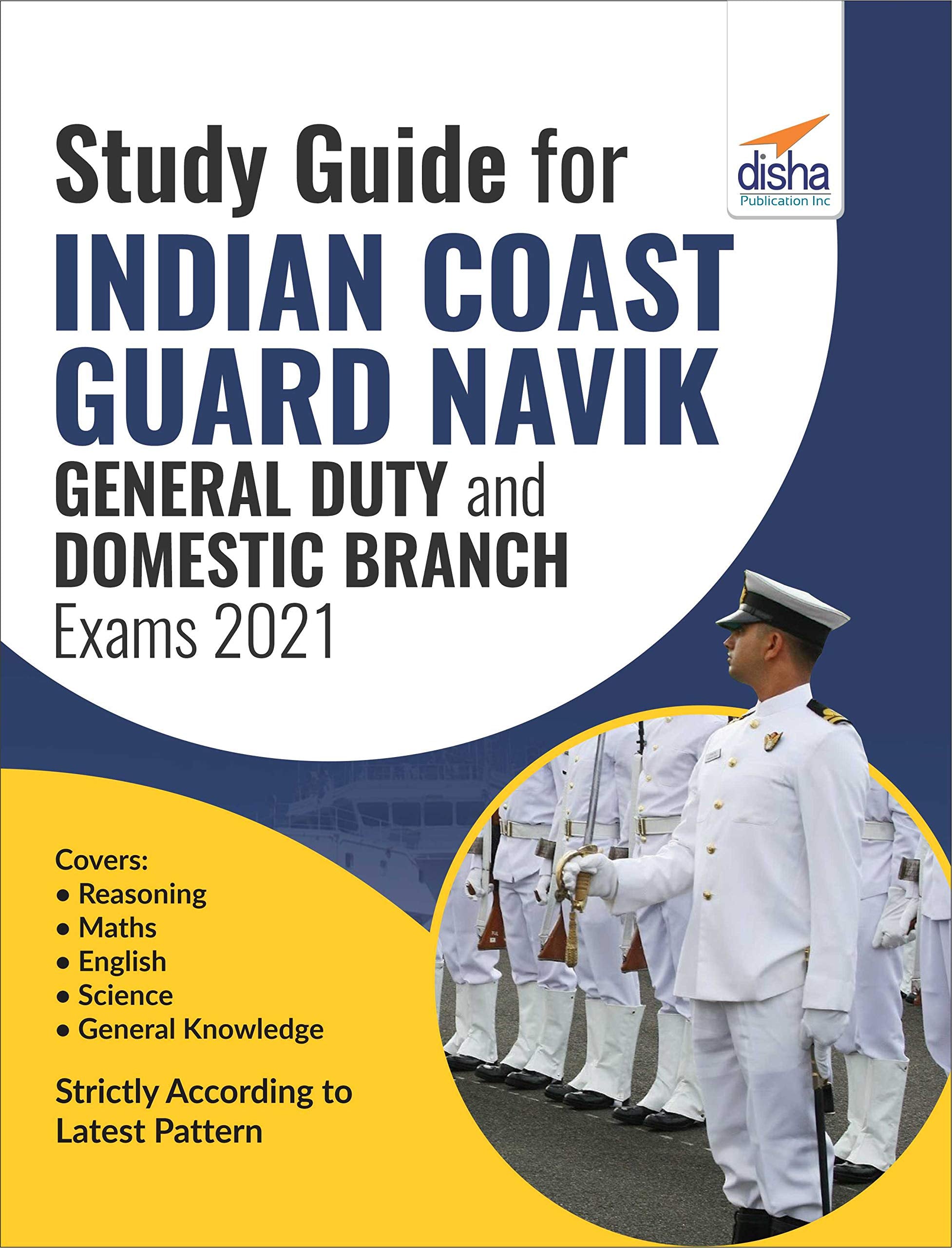 Study Guide For Indian Coast Guard Navik General Duty & Domestic Branch Exams 2021