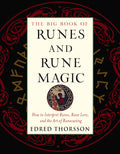 The Big Book of Runes and Rune Magic: How to Interpret Runes, Rune Lore, and the Art of Runecasting (Weiser Big Book Series)