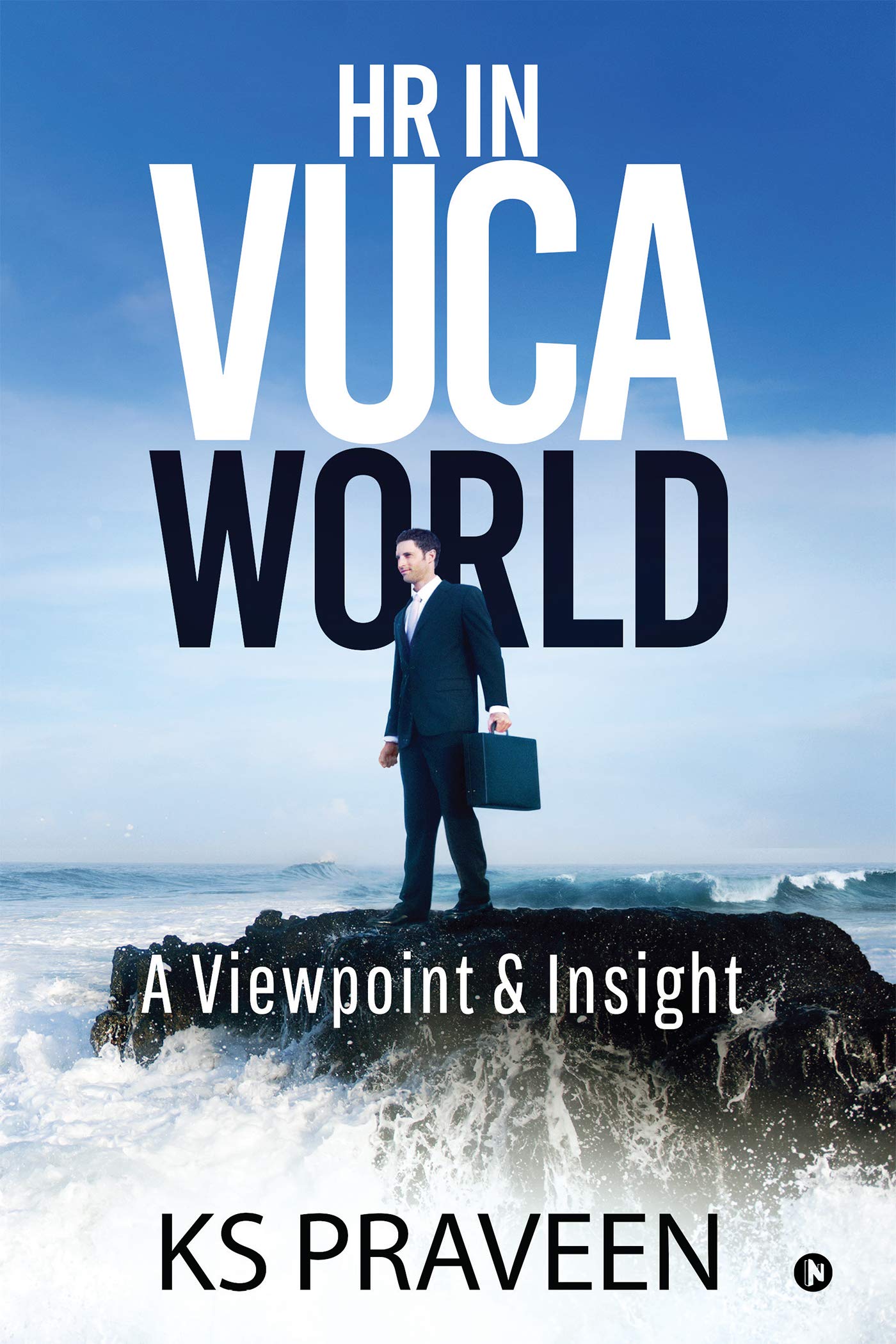 Hr In Vuca World : A Viewpoint & Insight