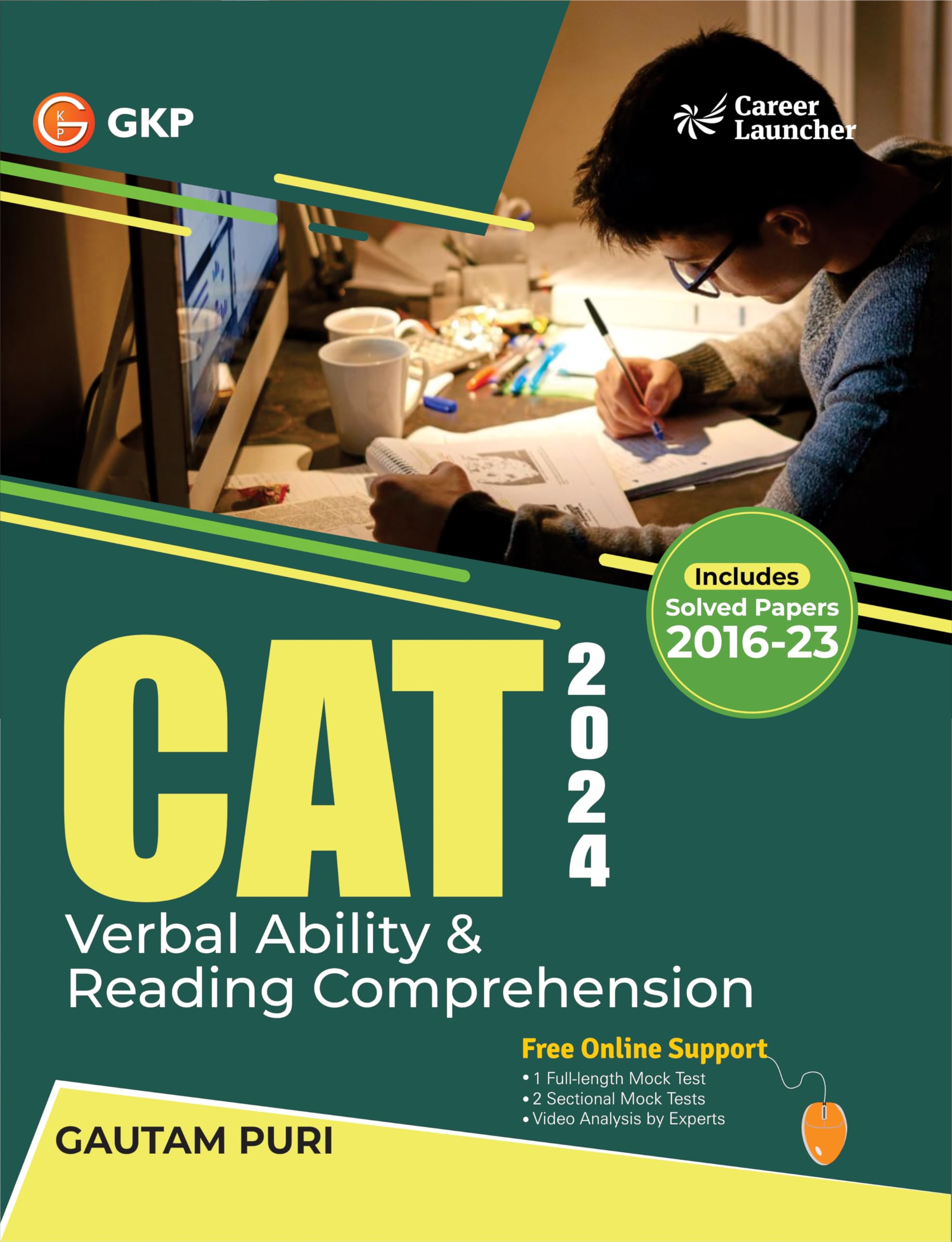 Gkp Cat 2024  Verbal Ability & Reading Comprehension ( Varc ) Guide With Solved Papers From 20162023 By Gautam Puri