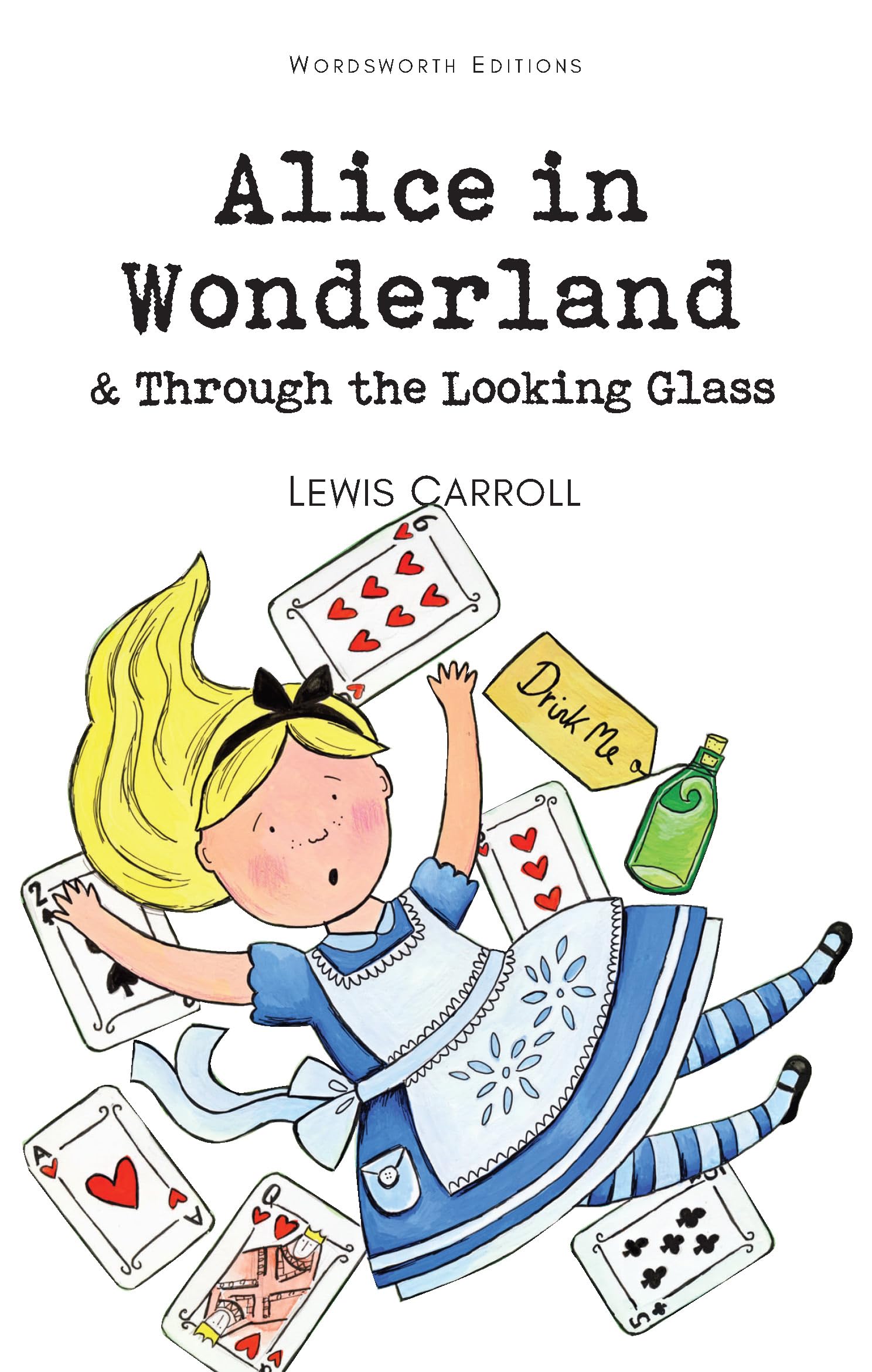 Alice in Wonderland and Through the Looking Glass (Wordsworth Childrens Classics)
