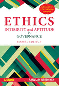 Ethics Integrity and Aptitude in Governance: For UPSC Civil Services Examination