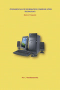 Fundamentals Of Information Communication Technology : (Basics Of Computer)