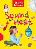 Science experiments: Sound and Heat Fun with Science