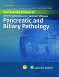 Differential Diagnoses In Surgical Pathology: Pancreatic And Biliary Pathology, South Asian Ed