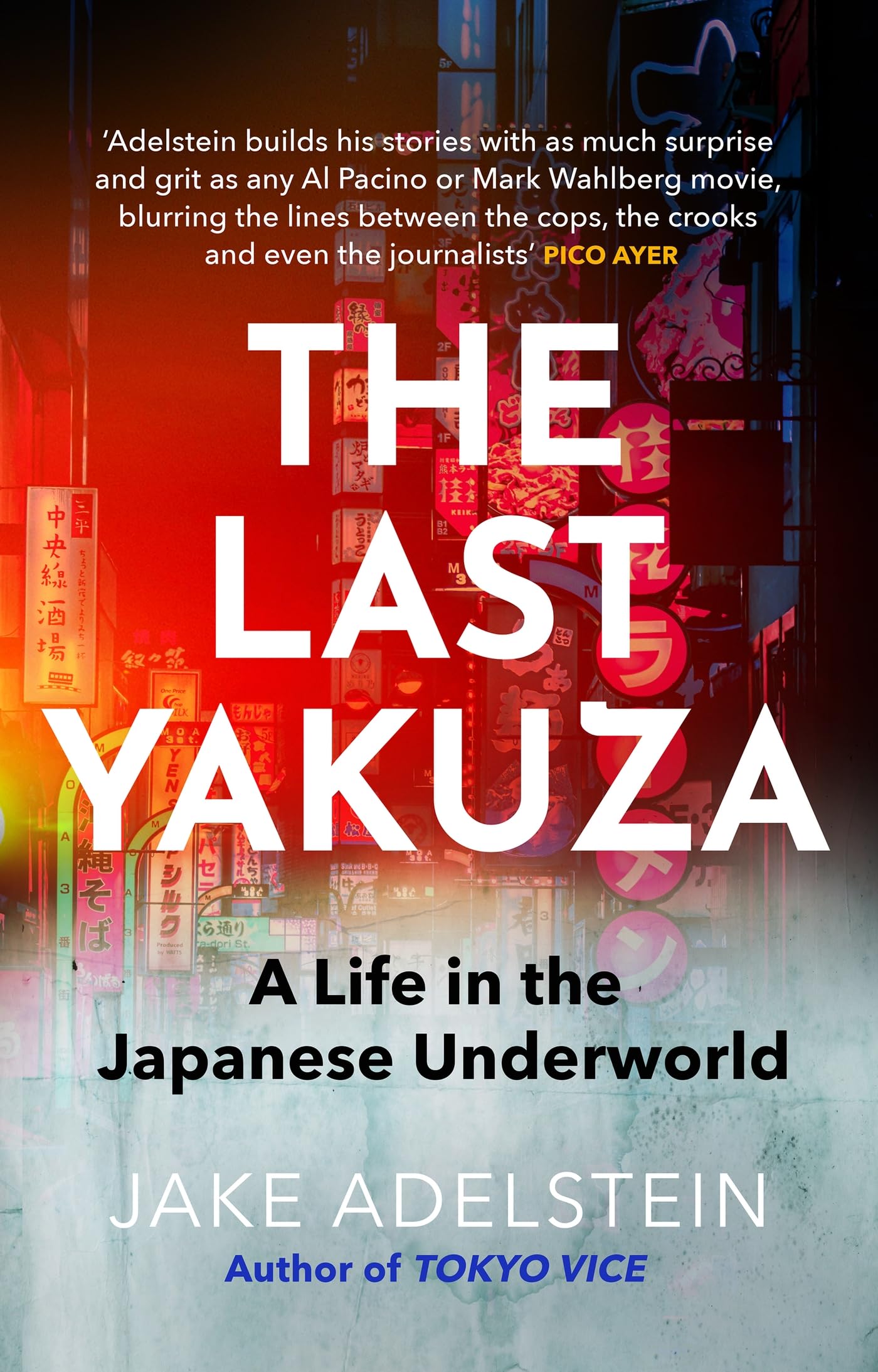The Last Yakuza: A Life In The Japanese Underworld