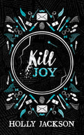 Farshore Kill Joy (A Good Girls Guide to Murder).