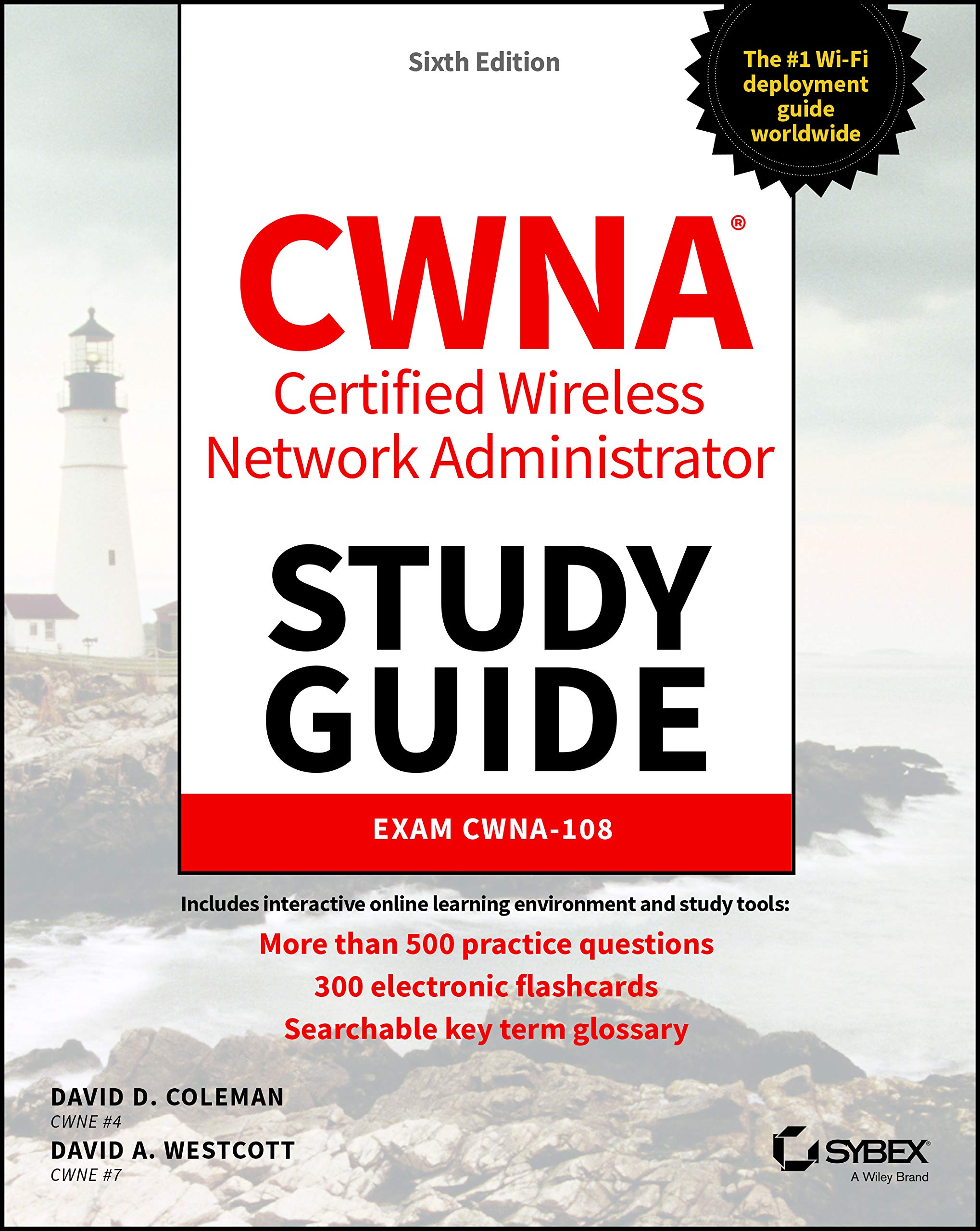 CWNA Certified Wireless Network Administrator Study Guide: Exam CWNA108 (Sybex Study Guide)